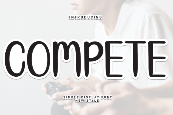 Compete Font: A Sweet & Friendly Display Typeface