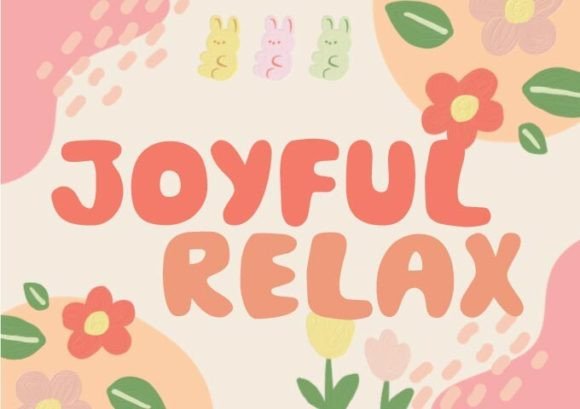 Joyful Relax: A Cute Display Font for Editors