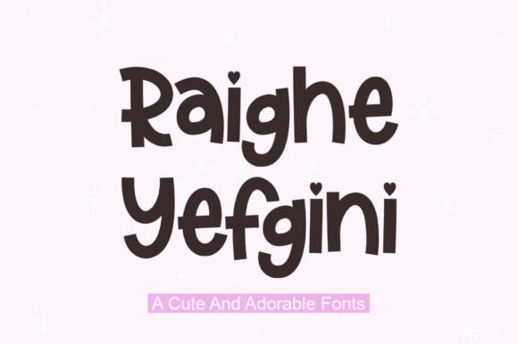 Raighe Yefgini: A Handwriting Font for Sweet Editorial Layouts